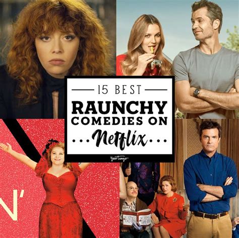 sexy and funny|15 Best Raunchy Comedies On Netflix .